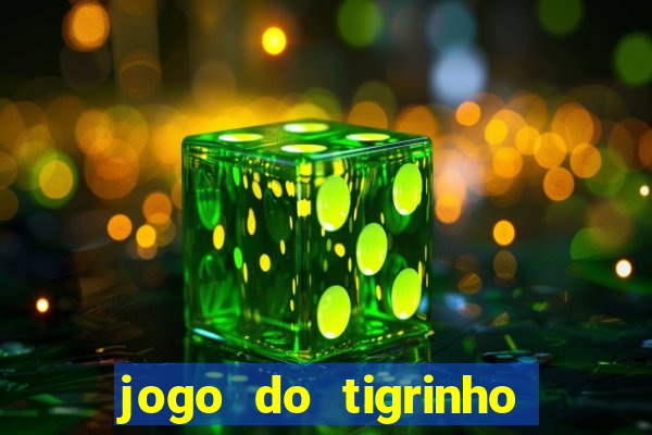 jogo do tigrinho na casa chinesa