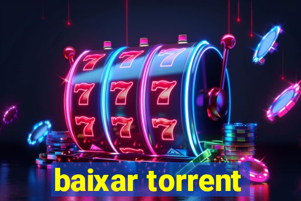 baixar torrent