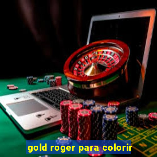 gold roger para colorir