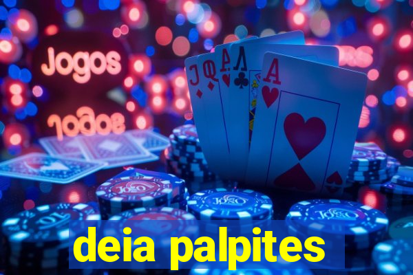 deia palpites