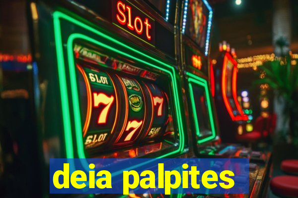 deia palpites