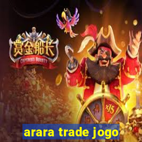 arara trade jogo