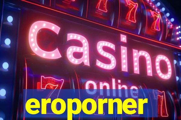 eroporner