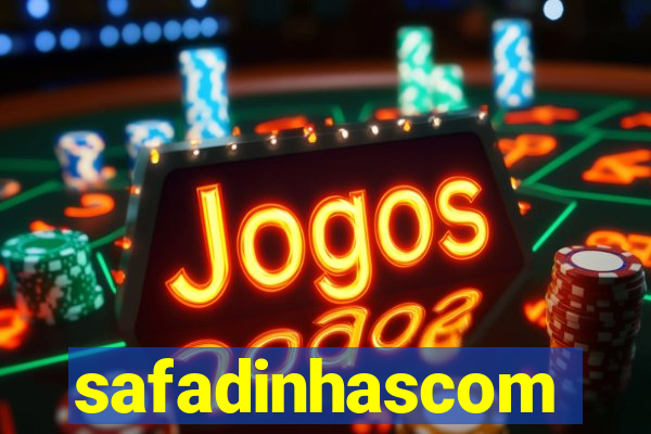 safadinhascom