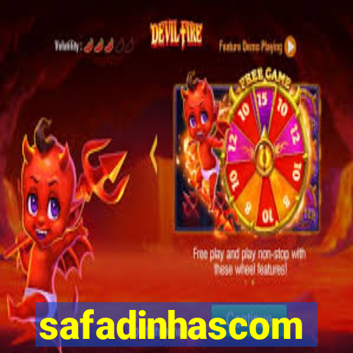 safadinhascom
