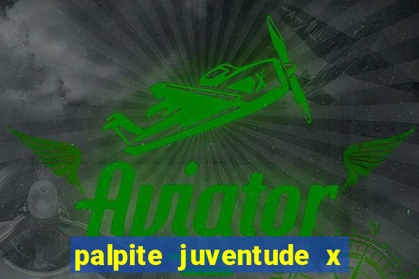 palpite juventude x atletico mg