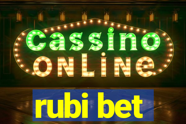 rubi bet