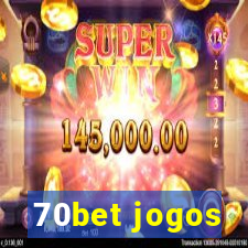 70bet jogos