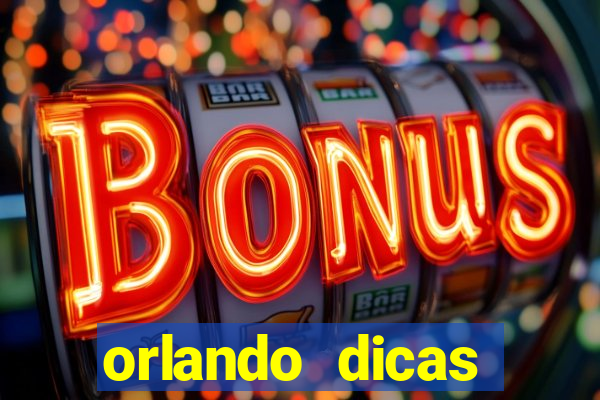 orlando dicas reclame aqui