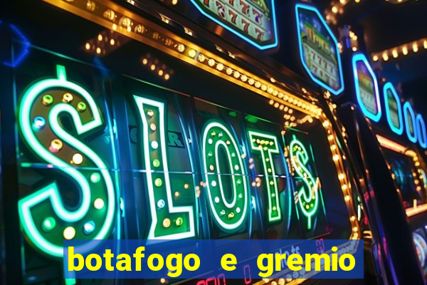 botafogo e gremio ao vivo hd
