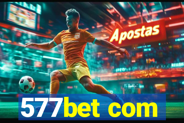 577bet com