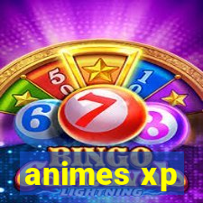animes xp