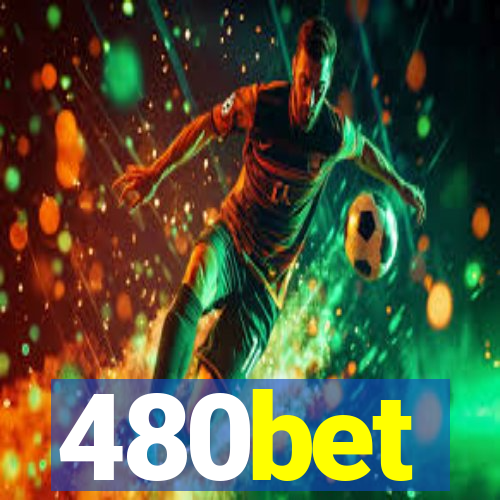 480bet