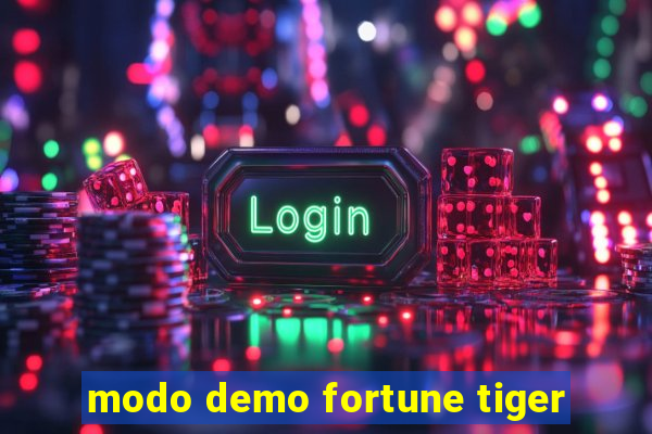 modo demo fortune tiger