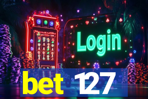 bet 127