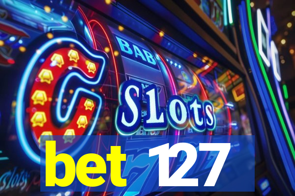 bet 127