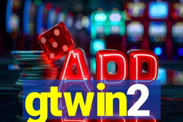 gtwin2
