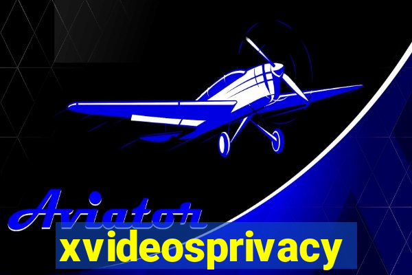 xvideosprivacy