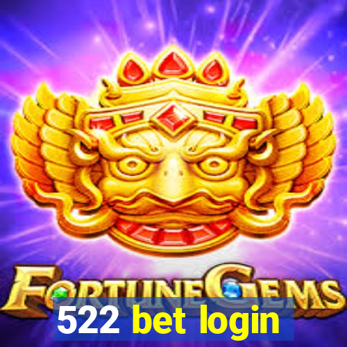 522 bet login