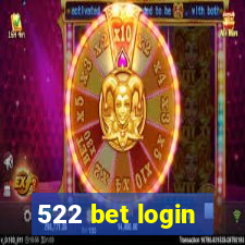 522 bet login