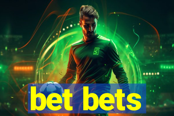 bet bets