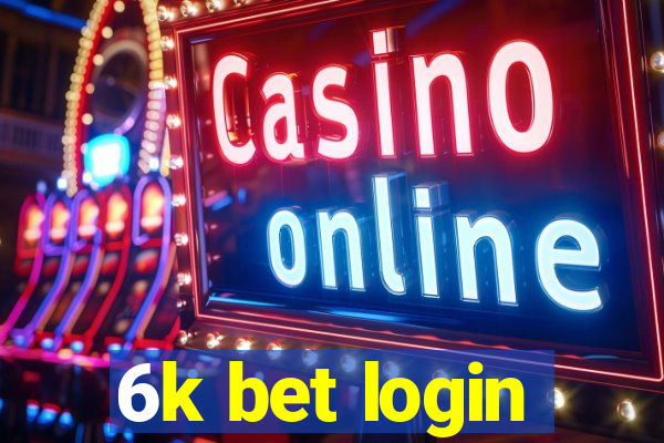 6k bet login