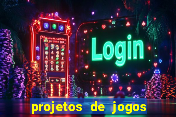 projetos de jogos internos escolares