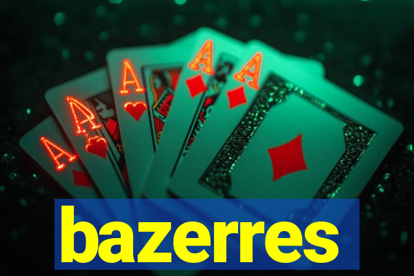 bazerres