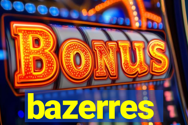 bazerres
