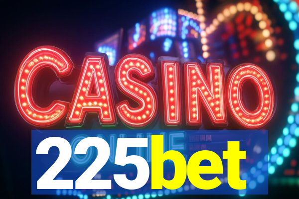 225bet