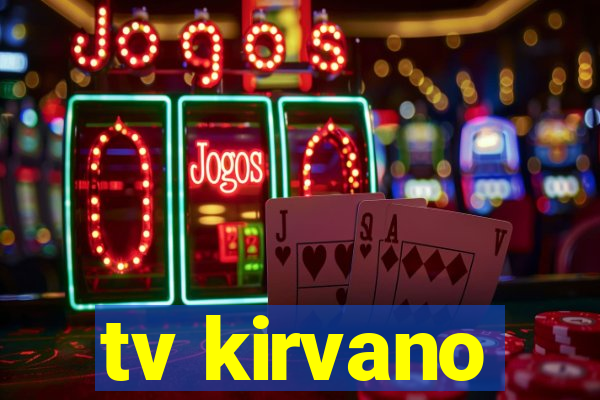 tv kirvano