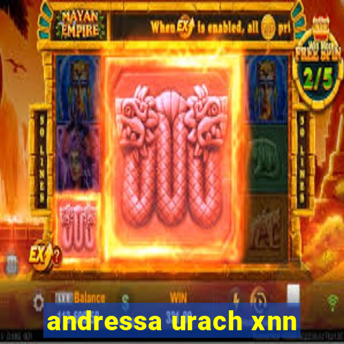 andressa urach xnn