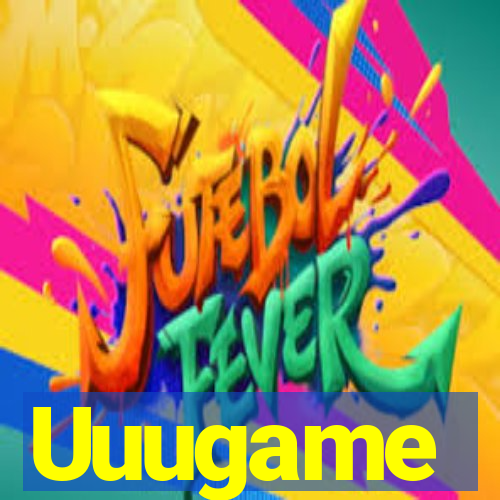 Uuugame