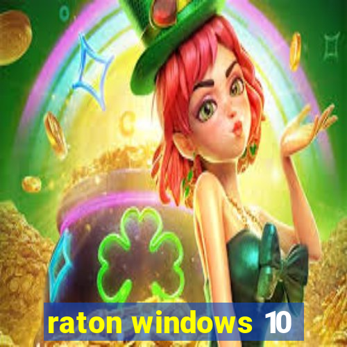raton windows 10