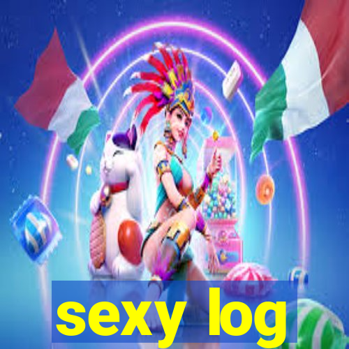 sexy log