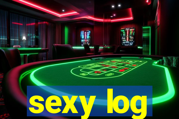 sexy log