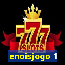 enoisjogo 1