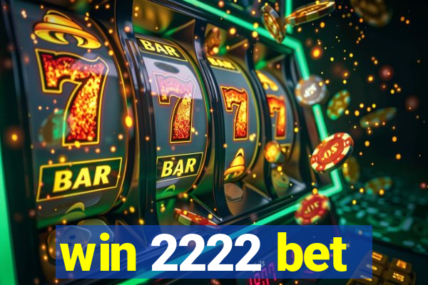 win 2222 bet
