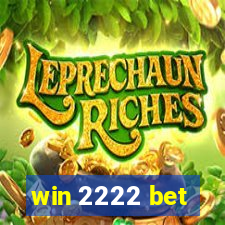 win 2222 bet