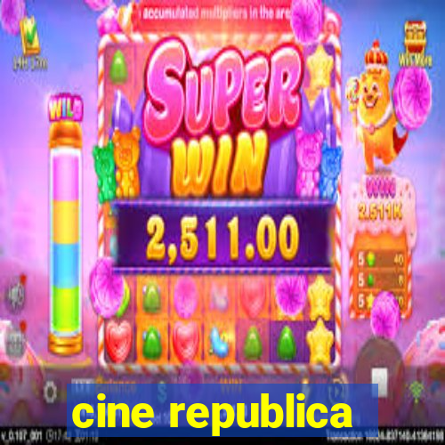 cine republica