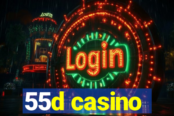55d casino