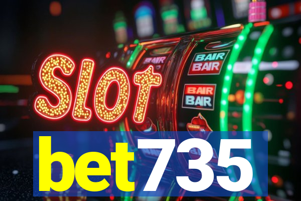 bet735