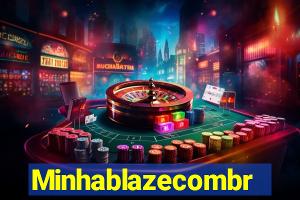 Minhablazecombr