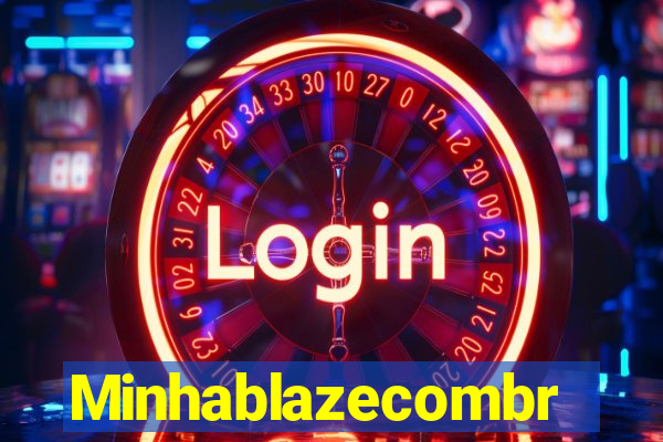 Minhablazecombr