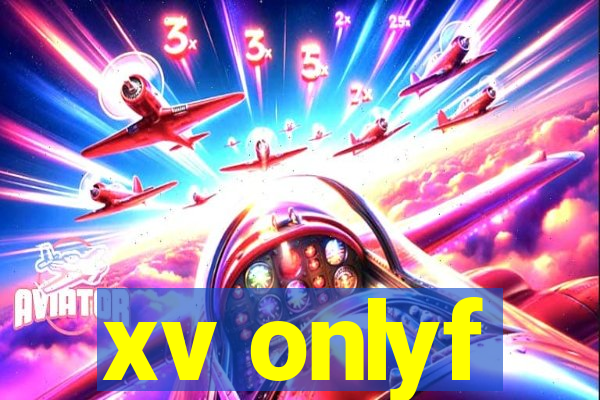 xv onlyf