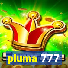 pluma 777