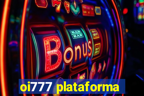 oi777 plataforma