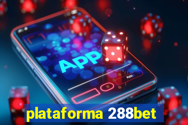 plataforma 288bet