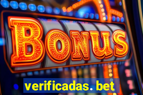 verificadas. bet
