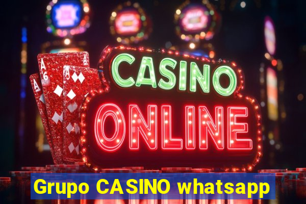 Grupo CASINO whatsapp